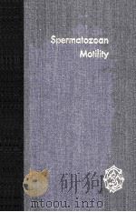 SPERMATOZOAN MOTILITY（1962 PDF版）