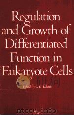 REGULATION OF GROWTH AND DIFFERENTIATED FUNCTION IN EUKARYOTE CELLS（1975 PDF版）