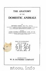 THE ANATOMY OF THE DOMESTIC ANIMALS THIRD EDITION   1938  PDF电子版封面    SEPTIMUS SISSON AND JAMES DANI 