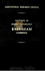 INSTITUTE OF ANIMAL PHYSIOLOGY BABRAHAM（1970 PDF版）