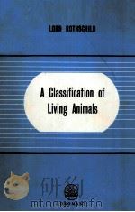 A CLASSIFICATION OF LIVING ANIMALS   1961  PDF电子版封面     