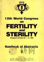 12TH WORLD CONGRESS ON FERTILITY AND ATERILITY HANDBOOK OF ABSTRACTS 5（1986 PDF版）