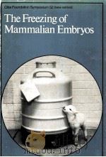 THE FREEZING OF MAMMALIAN EMBRYOS（1977 PDF版）