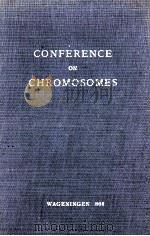 LECTURES HELD AT THE CONFERENCE ON CHROMOSOMES（1956 PDF版）