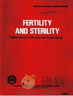 FERTILITY AND STERILITY:OFFICIAL JOURNAL OF THE AMERICAN FERTILITY SOCIETY   1985  PDF电子版封面     