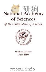 NATIONAL ACADEMY OF SCIENCES OF THE UNITED STATES OF AMERICA MEMBERS‘ DIRECTORY JULY 1990（1990 PDF版）