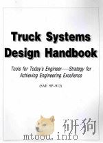 TRUCK SYSTEMS DESIGN HANDBOOK TOOLS FOR TODAY‘S ENGINEER—STRATEGY FOR ACHIEVING ENGINEERING EXCELLEN（ PDF版）