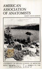 AMERICAN ASSOCIATION OF ANATOMISTS NINETY-NINTH SESSION（1986 PDF版）