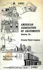 AMERICAN ASSOCIATION OF ANATOMISTS NINETY-THIRD SESSION   1980  PDF电子版封面     