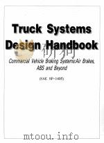 TRUCK SYSTEMS DESIGN HANDBOOK COMMERCIAL VEHICLE BRAKING SYSTEMS：AIR BRAKES ABS AND BEYOND （SAE SP-1     PDF电子版封面     