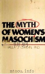 THE MYTH OF WOMEN‘S MASOCHISM     PDF电子版封面  0525243615   