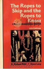 THE ROPES TO SKIP AND THE ROPES TO KNOW 6TH EDITION     PDF电子版封面     