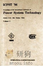 ICPST'94 Proceedings of the International Conference on Power System Technology October 18-21，1（1994 PDF版）