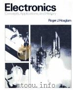 ELECTRONICS CONCEPTS，APPLICATIONS，AND HISTORY（1985 PDF版）