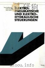 ELEKTROPNEUMATISCHE UND ELEKTROHYDRAULISCHE STEUERUNGEN   1992  PDF电子版封面     