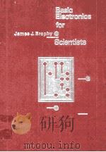 BASIC ELECTRONICS FOR SCIENTISTS FOURTH ENITION   1983  PDF电子版封面    JAMES J.BROPHY 