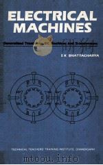 ELECTRICAL MACHINES   1985  PDF电子版封面    S K BHATTACHARYA 