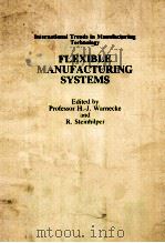 FLEXIBLE MANUFACTURING SYSTEMS（1985 PDF版）