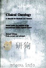 CLINICAL ONCOLOGY A MANUAL FOR STUDENTS AND DOCTORS SECOND EDITION（1978 PDF版）