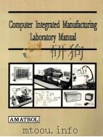 Computer Integrated Manufacturing laboratory Manual   Second Edition   1992  PDF电子版封面     