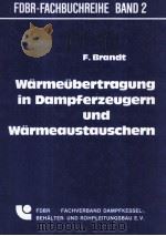FDBR-FACHBUCHREIHE BAND 2 Warmeubertragung in Dampferzeugern und Warmeaustauschern   1985  PDF电子版封面    F.Brandt 