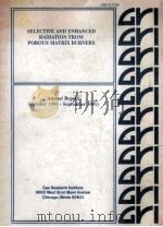 SELECTIVE AND ENHANCED RADIATION FROM POROUS MATRIX BURNERS ANNUAL REPORT (October 199-September 199   1992  PDF电子版封面     