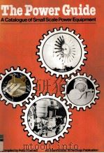 The Power Guide A CATALOGUE OF SMALL SCALE POWER EQUIPMENT（1979 PDF版）