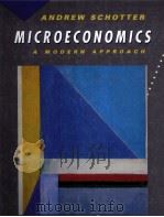 ANDREW SCHOTTER MICROECONOMICS A MODERN APPROACH     PDF电子版封面  0060457686   