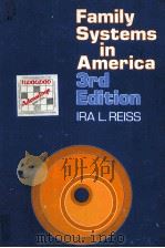 FAMILY SYSTEMS IN AMERICA 3RD EDITION     PDF电子版封面     