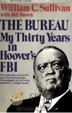 THE BUREAU MY THIRTY YEARS IN HOOVER'S FBI     PDF电子版封面     