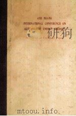PROCEEDINGS OF CONDENSED PAPERS 6TH MIAMI INTERNATIONAL CONFERENCE ON ALTERNATIVE ENERGY SOURCES   1983  PDF电子版封面     