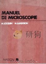 MANUEL DE MICROSCOPIE PAR Marcel LOCQUIN et Maurice LANGERON   1978  PDF电子版封面     