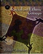 RACIAL AND ETHNIC GROUPS NINTH EDITION     PDF电子版封面  0130418692   