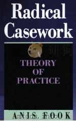 RADICAL CASEWORK A THEORY OF PRACTICE     PDF电子版封面     