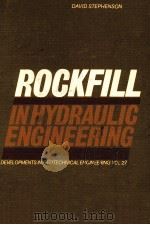 ROCKFILL INHYDRAULIC ENGINEERING   1979  PDF电子版封面  0444418288   