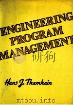 ENGINEERING PROGRAM MANAGEMENT   1984  PDF电子版封面  047105979X   