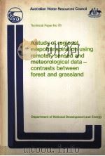 A STUDY OF REGIONAL EVAPOTRANSPIRATION USING REMOELY SENSED AND METEOROLOGICAL DATA-CONTRASTS BETWEE   1982  PDF电子版封面     