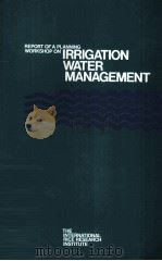 IRRIGATION WATER MANAGEMENT   1980  PDF电子版封面     