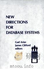 NEW DIRECTIONS FOR DATABASE SYSTEMS   1986  PDF电子版封面  0893913448   