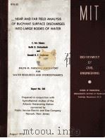 NEAR AND FAR FIELD ANALYSIS OF BUOYANT SURFACE DISCHARGES INTO LARGE BODIES OF WATER   1975  PDF电子版封面     