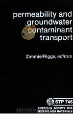 PERMEABILITY AND GROUNDWATER CONTAMINANT TRANSPORT   1979  PDF电子版封面     