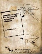 FEASIBILITY STUDIES FOR SMALL SCALE HYDROPOWER ADDITIONS A GUIDE MANUAL（1979 PDF版）