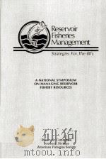 RESERVOIR FISHERIES MANAGEMENT STRATEGIES FOR THE 80'S（1986 PDF版）