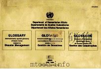 GLOSSARY INTERNATIONALLY AGREED GLOSSARY OF BASIC TERMS RELATED TO DISASTER MANAGEMENT   1992  PDF电子版封面     