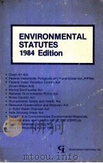 ENVIRONMENTAL STATUTES 1984 EDITION   1984  PDF电子版封面     