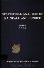 STATISTICAL ANALYSIS OF RAINFALL AND RUNOFF   1981  PDF电子版封面  0918334446   