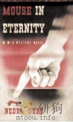 Mouse in Eternity   1952  PDF电子版封面     