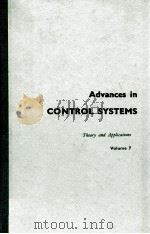 ADVANCES IN CONTROL SYSTEMS THEORY AND APPLICATIONS VOLUME 7   1969  PDF电子版封面     