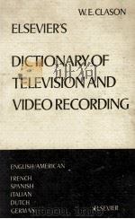ELSEVIER'S DICTIONARY OF TELEVISION AND VIDEO RECORDING IN SIX LANGUAGES ENGLISH/AMERICAN-FRENC（1975 PDF版）