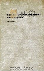 TELEVISION MEASUREMENT TECHNIQUES   1971  PDF电子版封面  0901223115   